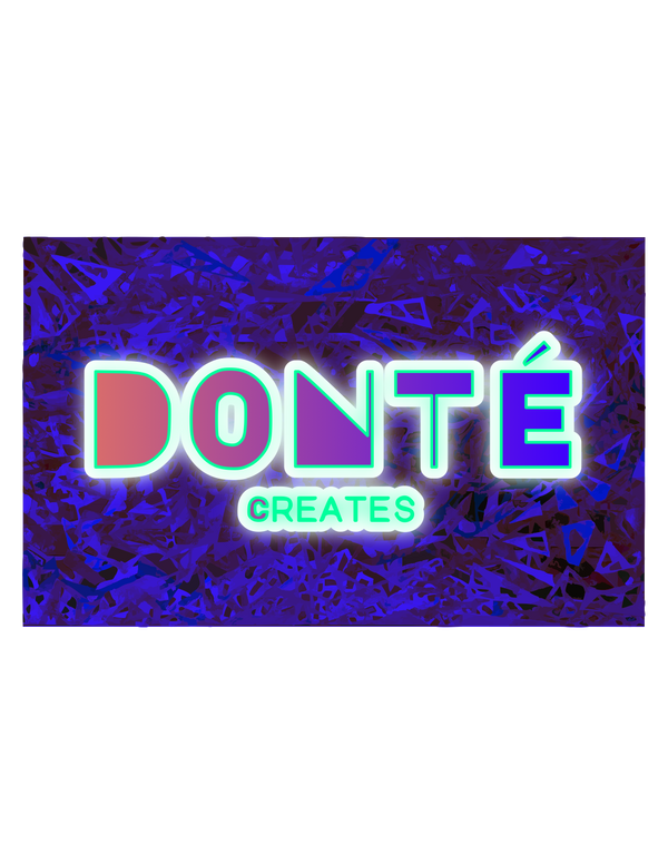 Donté Creates